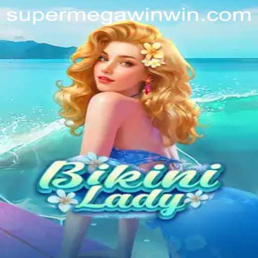 Exploring the Excitement of BikiniLady: A Dive into SuperMegaWin