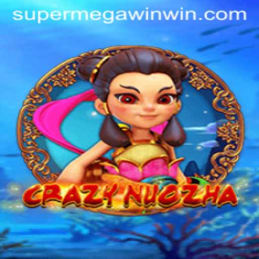 Dive into the Thrilling World of CrazyNuoZha and Unveil the SuperMegaWin Adventure