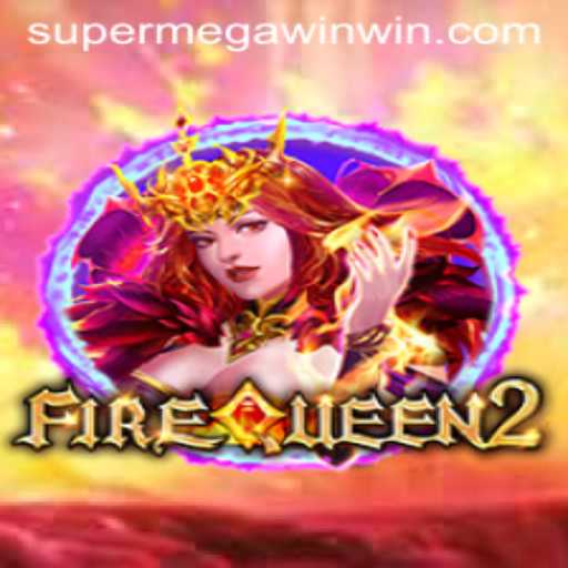 FireQueen2: Unleashing the SuperMegaWin Experience
