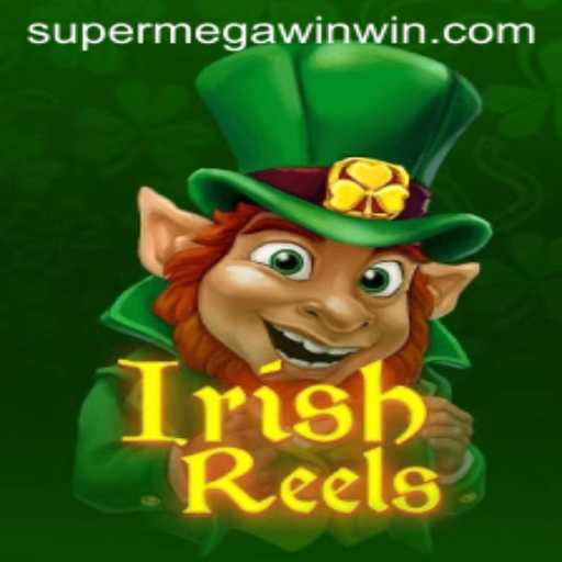 Exploring the Exciting World of IrishReels: Unveiling the SuperMegaWin