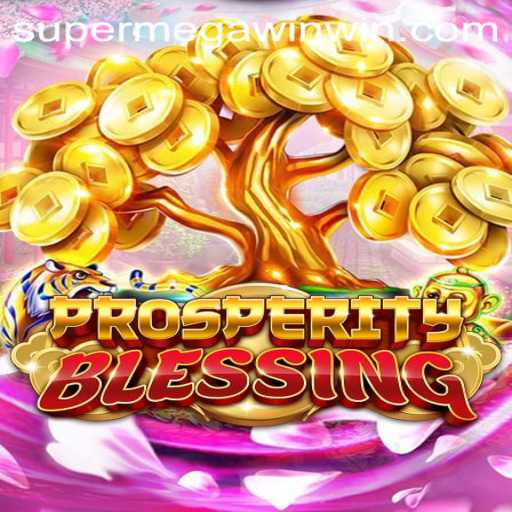 Exploring the Thrilling World of ProsperityBlessing: Your Gateway to a SuperMegaWin